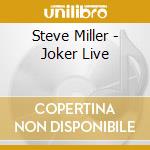 Steve Miller - Joker Live cd