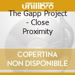 The Gapp Project - Close Proximity cd