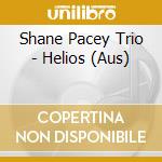 Shane Pacey Trio - Helios (Aus) cd