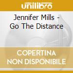 Jennifer Mills - Go The Distance cd