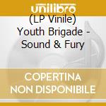 (LP Vinile) Youth Brigade - Sound & Fury vinile