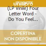 (LP Vinile) Four Letter Word - Do You Feel Lucky Punk? (7