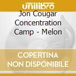 Jon Cougar Concentration Camp - Melon cd