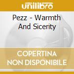 Pezz - Warmth And Sicerity cd
