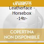 Leatherface - Horsebox -14tr- cd musicale di Leatherface