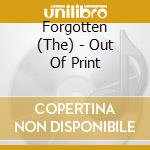 Forgotten (The) - Out Of Print cd musicale di Forgotten