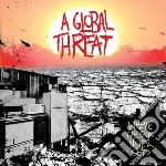 A Global Threat - Where The Sun Never Sets
