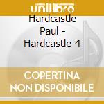 Hardcastle Paul - Hardcastle 4 cd