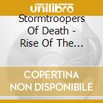 Stormtroopers Of Death - Rise Of The Infidels cd