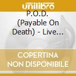 P.O.D. (Payable On Death) - Live 1997 cd