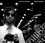 Joseph Arthur - Could We Survive cd