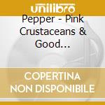 Pepper - Pink Crustaceans & Good Vibrations cd