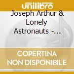 Joseph Arthur & Lonely Astronauts - Temporary People cd