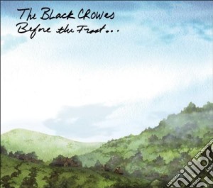 Black Crowes (The) - Before The Frost Until The Freeze cd musicale di Crowes Black