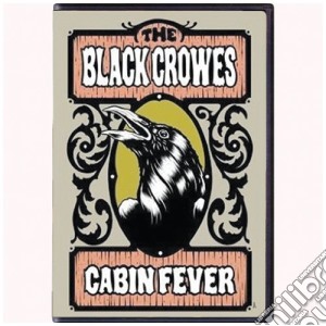 (Music Dvd) Black Crowes (The) - Cabin Fever cd musicale