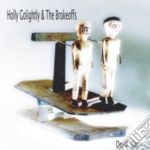 Holly Golightly & The Brokeoffs - Devil Do cd musicale di Holly / Brokeoffs Golightly