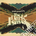 Matt Pond Pa - Dark Leaves cd
