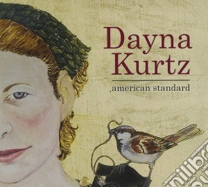 Dayna Kurtz - American Standard cd musicale di Dayna Kurtz
