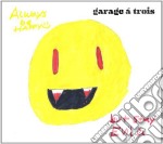 (LP Vinile) Garage A Trois - Always Be Happy: But Stay Evil