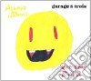(LP Vinile) Garage A Trois - Always Be Happy: But Stay Evil cd