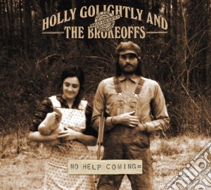 (LP Vinile) Holly Golightly & Brokeoffs (The) - No Help Coming lp vinile di H & broke Golightly
