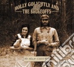 (LP Vinile) Holly Golightly & Brokeoffs (The) - No Help Coming