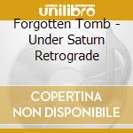Forgotten Tomb - Under Saturn Retrograde cd