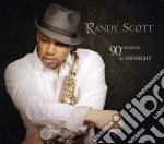 Randy Scott - 90 Degrees At Midnight