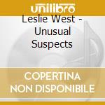 Leslie West - Unusual Suspects cd musicale di Leslie West