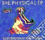 Superhuman Happiness - The Physical Ep cd