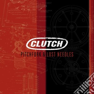 Clutch - Pitchforks & Lost Needles cd musicale di Clutch