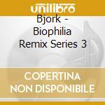 Bjork - Biophilia Remix Series 3 cd musicale di Bjork
