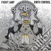 Fight Amp - Birth Control cd