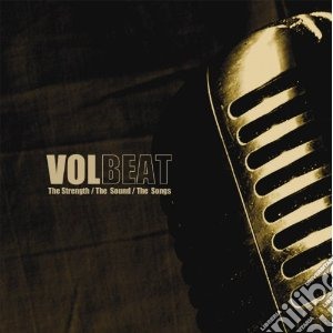 (LP Vinile) Volbeat - The Strength, The Sound, The Songs lp vinile di Volbeat