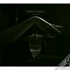 Porta Nigra - Fin De Siecle cd musicale di Nigra Porta