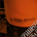 A. Tom Collins - Stick And Poke