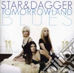 Star & Dagger - Tomorrowland Blues cd