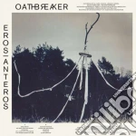 (LP Vinile) Oathbreaker - Eros / Anteros vinile