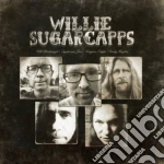 Willie Sugarcapps - Willie Sugarcapps cd