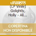 (LP Vinile) Golightly, Holly - All Her Fault lp vinile di Golightly, Holly