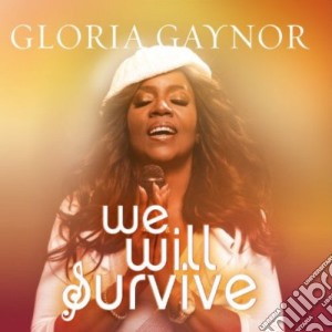 Gloria Gaynor - We Will Survive cd musicale di Gloria Gaynor