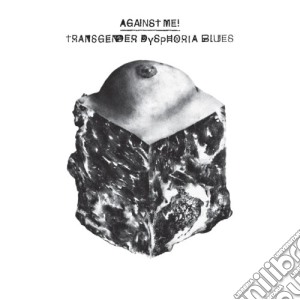 Against Me! - Transgender Dysphoria Blues cd musicale di Against Me!