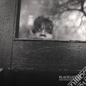 Blacklisted - When People Grow, People Go cd musicale di Blacklisted
