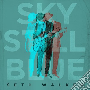 Seth Walker - Sky Still Blue cd musicale di Walker Seth