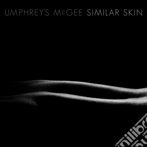 Umphrey'S Mcgee - Similar Skin cd musicale di Umphrey'S Mcgee