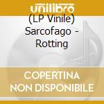(LP Vinile) Sarcofago - Rotting vinile