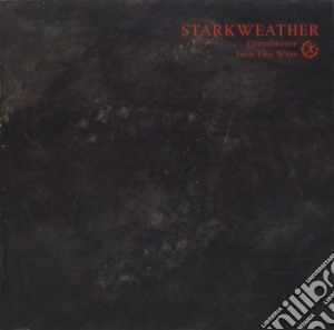 Starkweather - Crossbearer / Into The Wire cd musicale di Starkweather