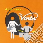 Verbs (The) - And Now...