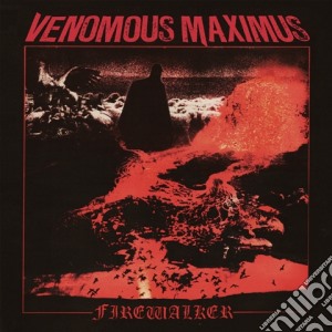 Venomous Maximus - Firewalker cd musicale di Venomous Maximus