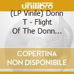 (LP Vinile) Donn T - Flight Of The Donn T